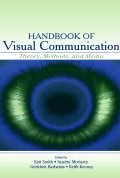 Handbook of visual communication : theory, methods, and media