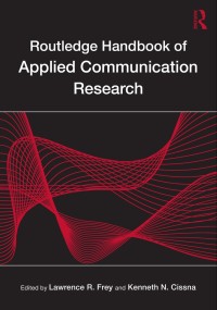 Routledge handbook of applied communication research