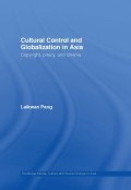 Cultural control and
globalization in Asia : Copyright, piracy, and cinema