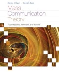 Mass Communication Theory :
Foundations, Ferment, and Future