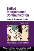 Skilled interpersonal communication : research, theory, and practice