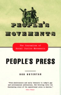 People’s movements, people’s press: the journalism of social justice movements