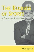 Thebusiness of sports : a primer for journalists