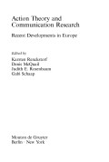 Action theory and communication research : recent developments in
Europe