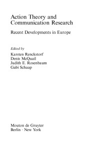 Action theory and communication research : recent developments in
Europe