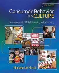 Consumer Behavior and Culture : Consequences for Global Marketing and Advertising