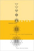 Avatar bodies : a tantra for posthumanism