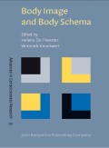 Body Image and Body Schema : Interdisciplinary perspectives on the body