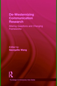 De-Ân westernizing
communication research
altering questions and changing
frameworks