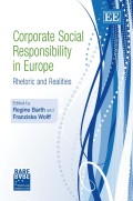 Corporate social responsibility in europe : rhetoric and realities