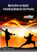 Martial Arts for Health – Translating Research
into Practice