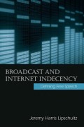 Broadcast and internet indecency : defining free
speech