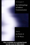 An anthropology of indirect communication