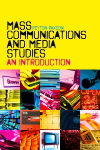 Mass communications and media studies : an introduction