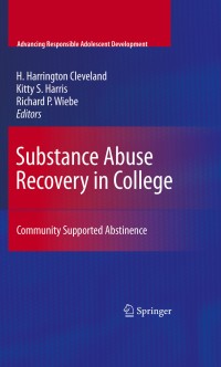 Substance Abuse Recovery in College : Community Supported Abstinence