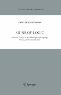 Signs of logic:
Peircean themes on the philosophy
of language, games , and
communication