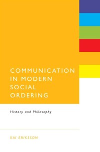 Communication in Modern Social Ordering: History and Philosophy