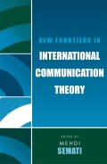 New Frontiers in international communication theory