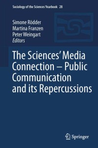 The Sciences’ Media
Connection – Public
Communication and its
Repercussions