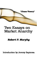 Chaos theory: two essays on market anarchy