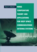 Noise Temperature Theory and
Applications for Deep Space
Communications Antenna Systems