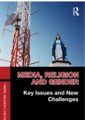 Media, Religion and Gender: Key Issues and New Challenges