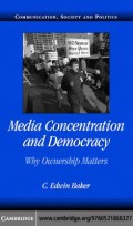 Media Concentration and Democracy: Why Ownership Matters