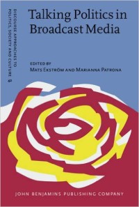 Talking politics in broadcast media : cross-cultural perspectives on political interviewing, journalism and accountability