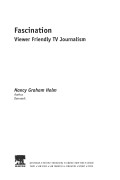 Fascination: Viewer Friendly TV Journalism