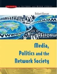 Media, politics, and the network society