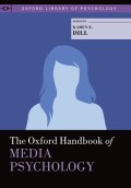 The Oxford handbook of media psychology