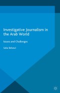 Investigative journalism in the Arab world : issues and challenges