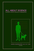 All about science : philosophy, history, sociology & communication