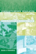 Community-driven regulation : Balancing development and the environment in Vietnam