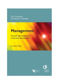 The Community Development Challenge: Management Towards high standards in community development