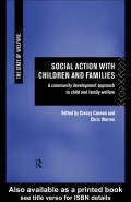 Social Action with Children and Families: A community development approach to child and family welfare