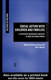 Social Action with Children and Families: A community development approach to child and family welfare