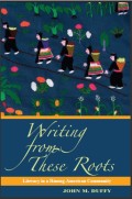 Writing from these roots : literacy in a Hmong-American community