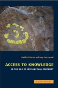 Access to knowledge in the age of intellectual property