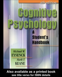 Cognitive psychology a student's handbook