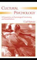 Cultural psychology : a perspective on psychological functioning
and social reform