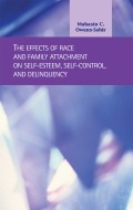 The effects of race and family attachment on self-esteem, selfcontrol,and delinquency