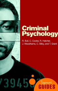 Criminal psychology: a beginner’s guide