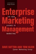 Enterprise marketing management : the new science pf marketing