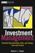 Investment management : portfolio diversification, risk, and
timing fact and fiction