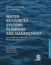 Water resources systems planning and management: an introduction to methods, models and applications