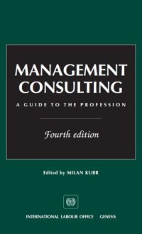 Management consulting: a guide to the profession