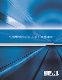 Project management professional (PMP) handbook