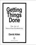 Getting things done: the art of stress-free productivity