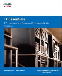 IT essentials : PC hardware and software companion guide